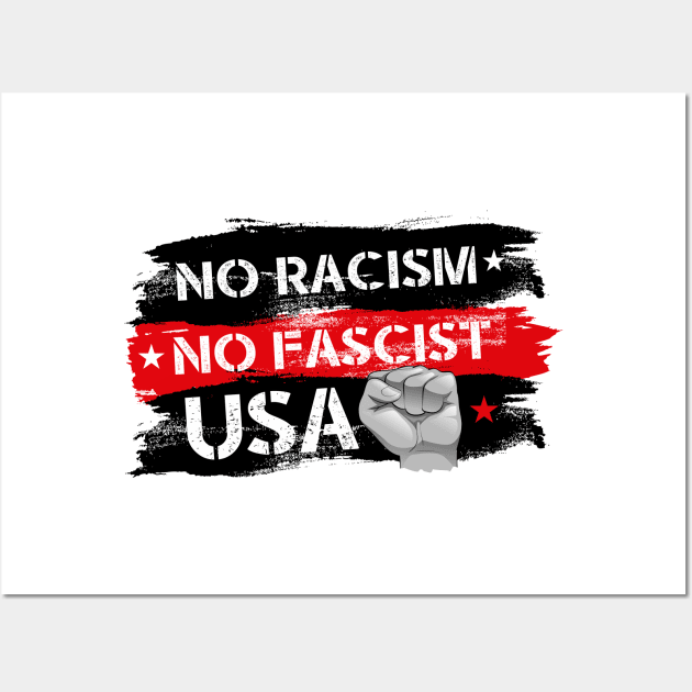 NO FASCIST, NO RACISM! Wall Art by ajarsbr